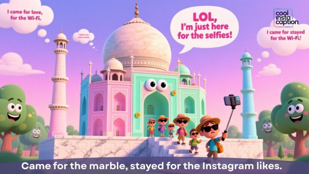 Funny Taj Mahal Captions