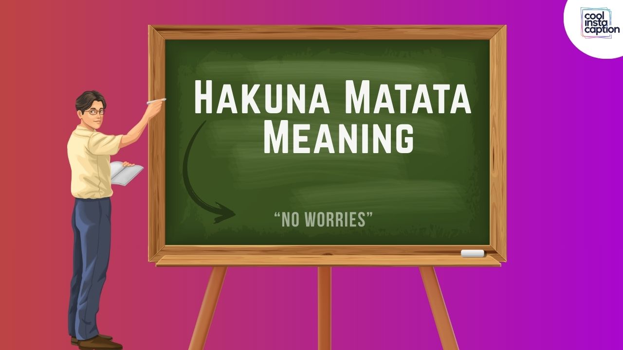 Hakuna Matata Meaning