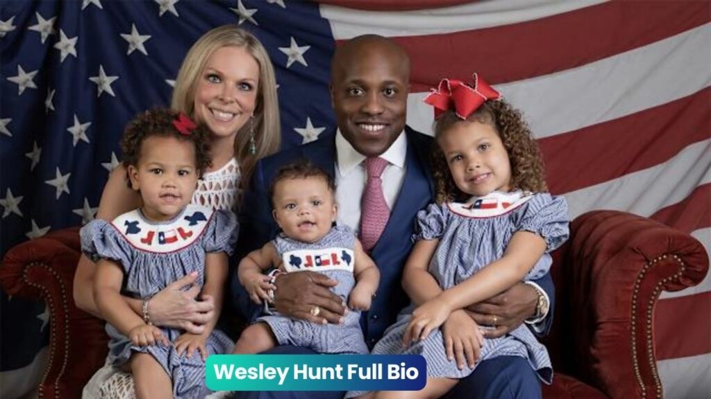 Wesley Hunt Full Bio